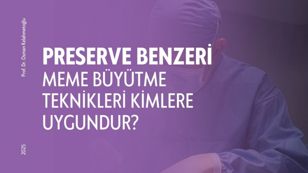 Preserve Benzeri Yeni Trend Meme Büyütme Teknikleri Kimlere Uygundur?